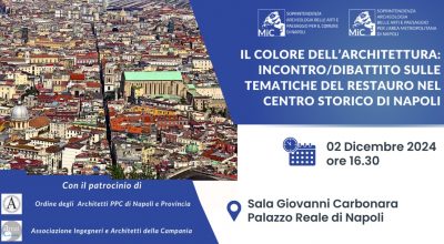 IL COLORE DELL’ARCHITETTURA: UN INCONTRO SUL RESTAURO NEL CENTRO STORICO DI NAPOLI