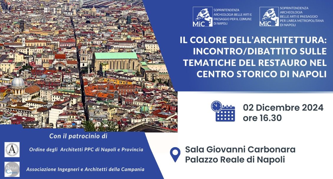 IL COLORE DELL’ARCHITETTURA: UN INCONTRO SUL RESTAURO NEL CENTRO STORICO DI NAPOLI