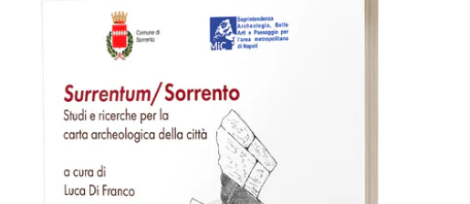 Surrentum/Sorrento. Studi e ricerche per la carta archeologica della città