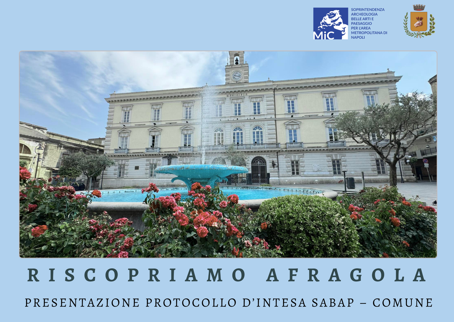 “Riscopriamo Afragola”. Presentazione del Protocollo d’Intesa tra SABAP NA-MET e Comune di Afragola