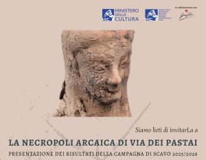 La necropoli arcaica di Via dei Pastai: Conferenza stampa di presentazione dei risultati della campagna di scavo 2025/2026